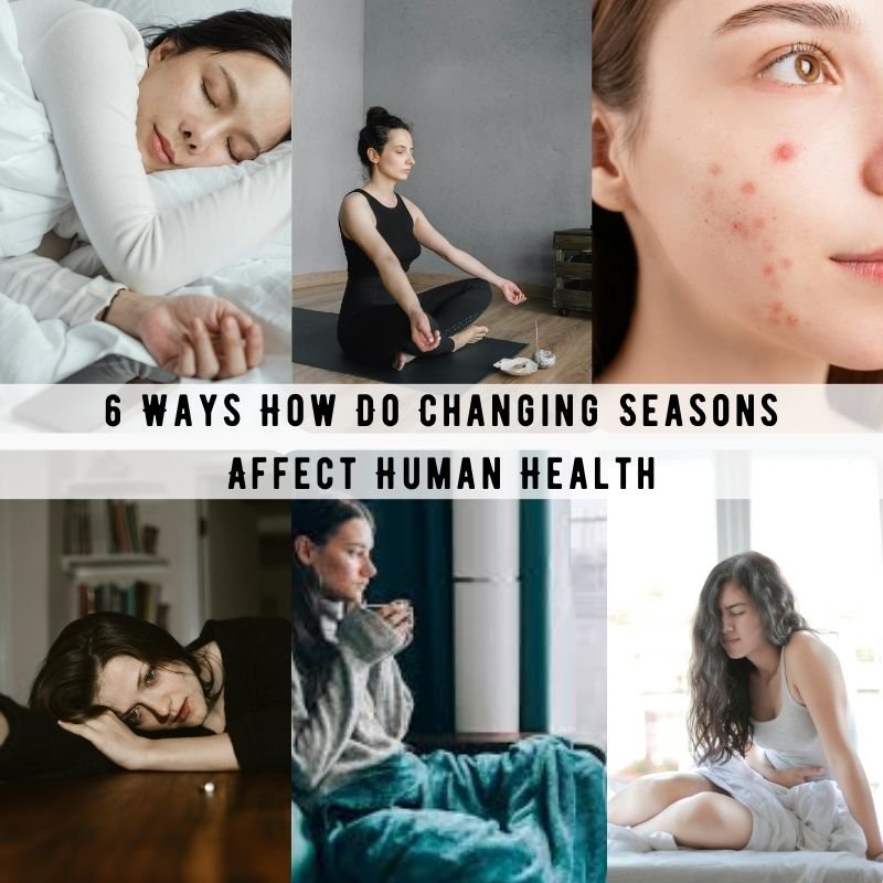 6 ways how do changing seasons affect human health